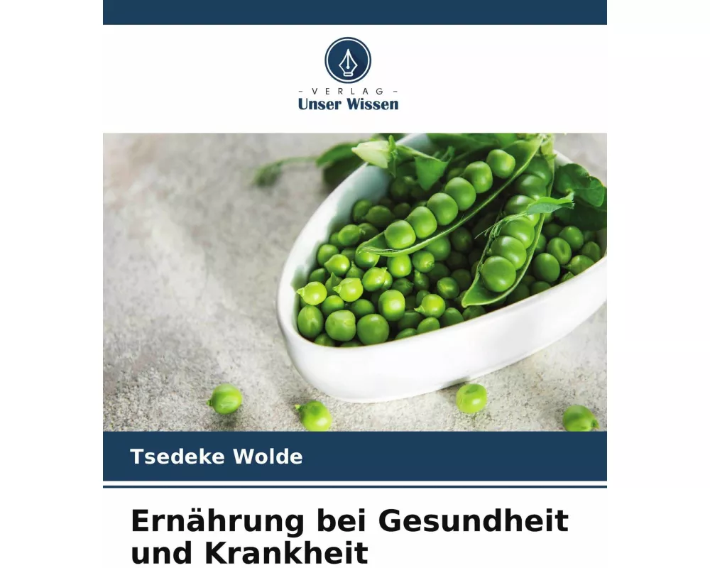 Ernährung bei Gesundheit und Krankheit