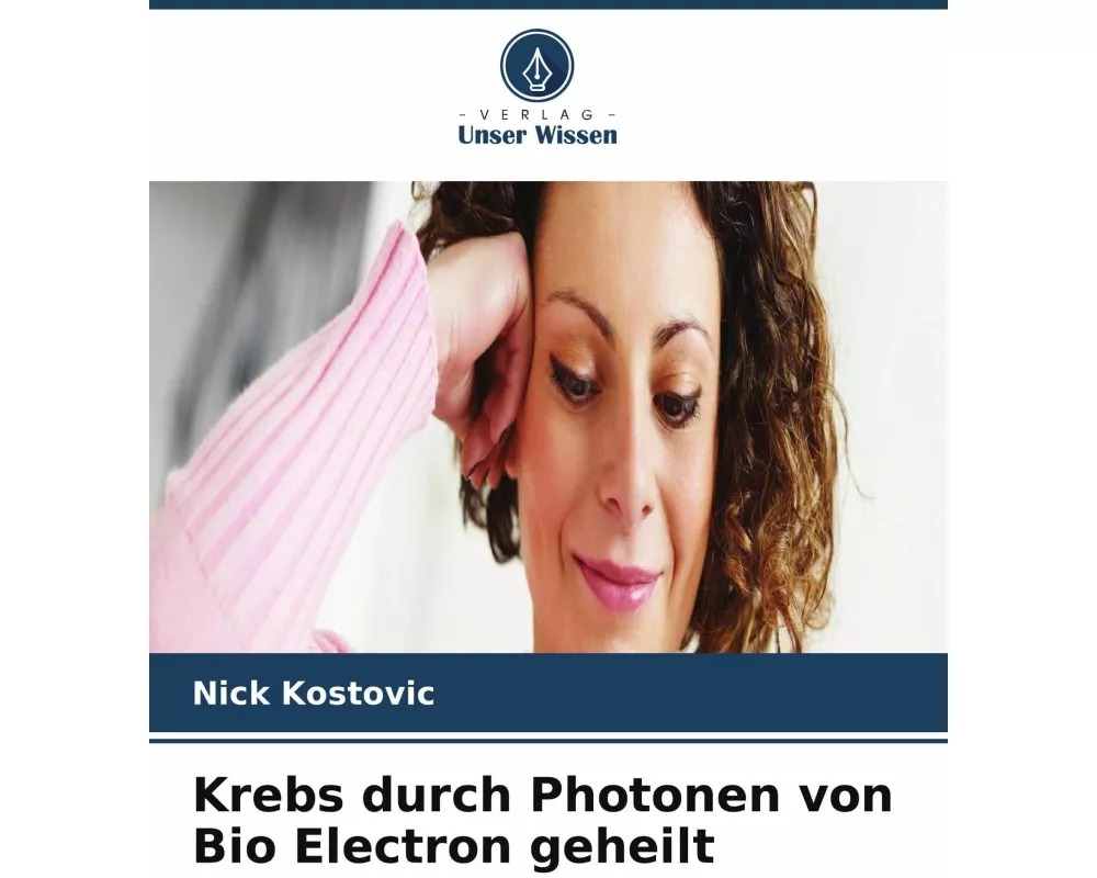 Krebs durch Photonen von Bio Electron geheilt