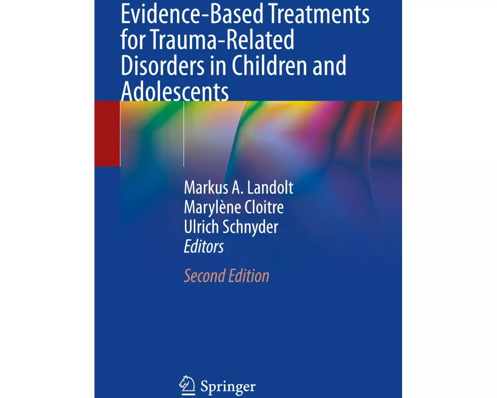 Evidence-Based Treatments for Trauma-Related Disorders in Children and Adolescents