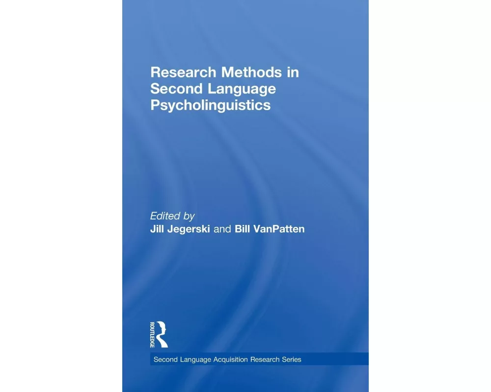 Research Methods in Second Language Psycholinguistics