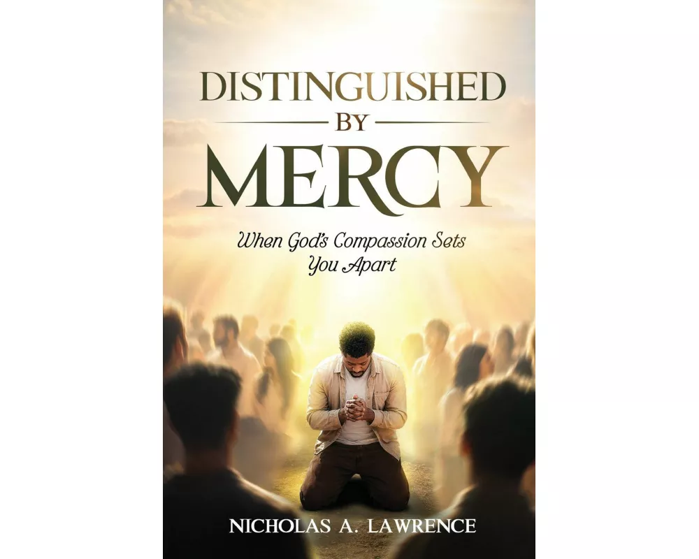 Distinguished By Mercy