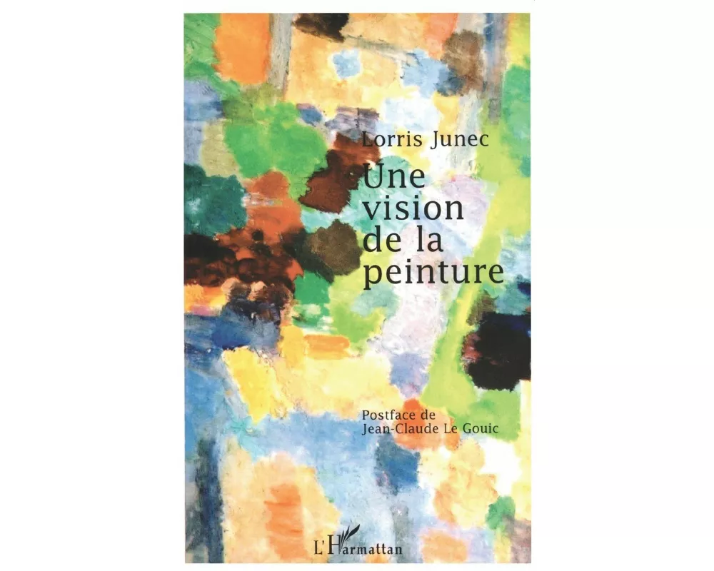 Une Vision De La Peinture