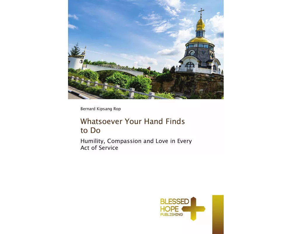 Whatsoever Your Hand Finds to Do
