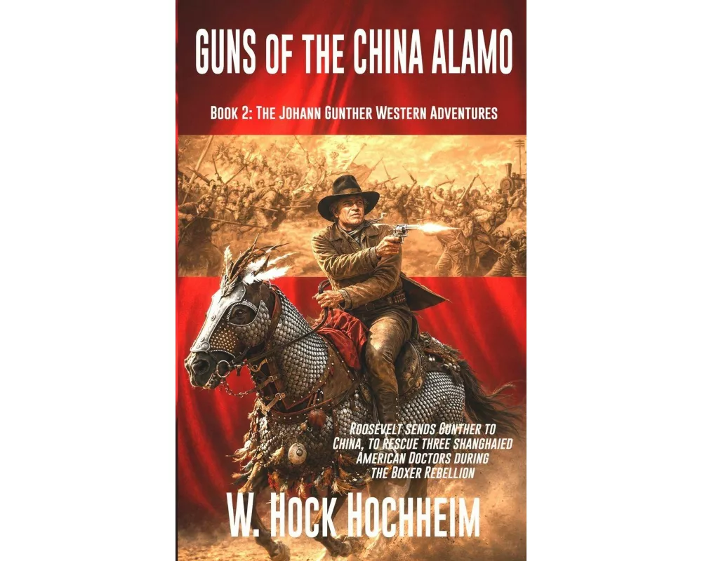 Guns of the China Alamo
