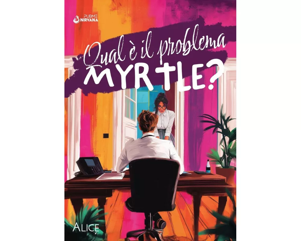 Qual è il problema, Myrtle?