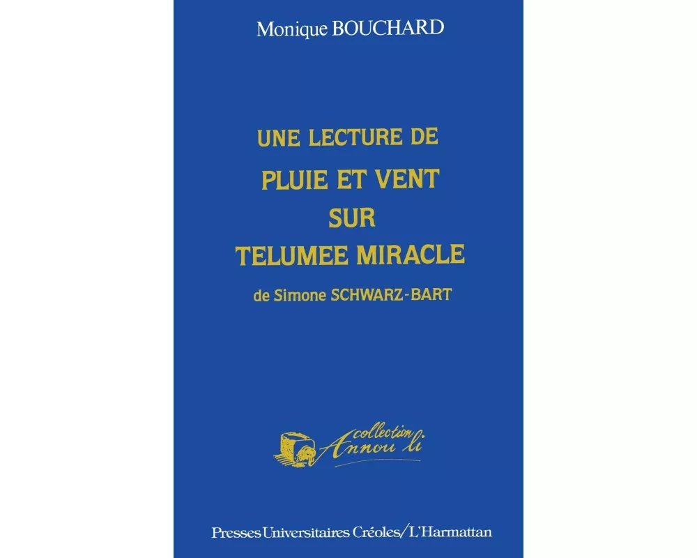 Une lecture de "Pluie et de vent sur Telumée miracle "
