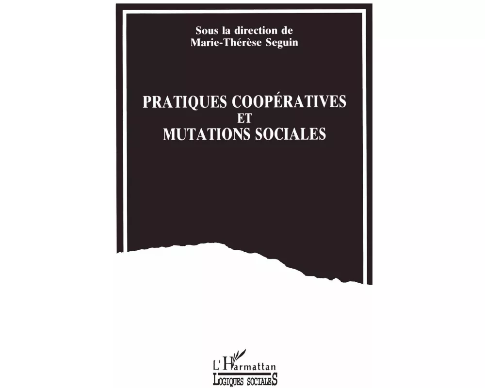 Pratiques coopératives et mutations sociales