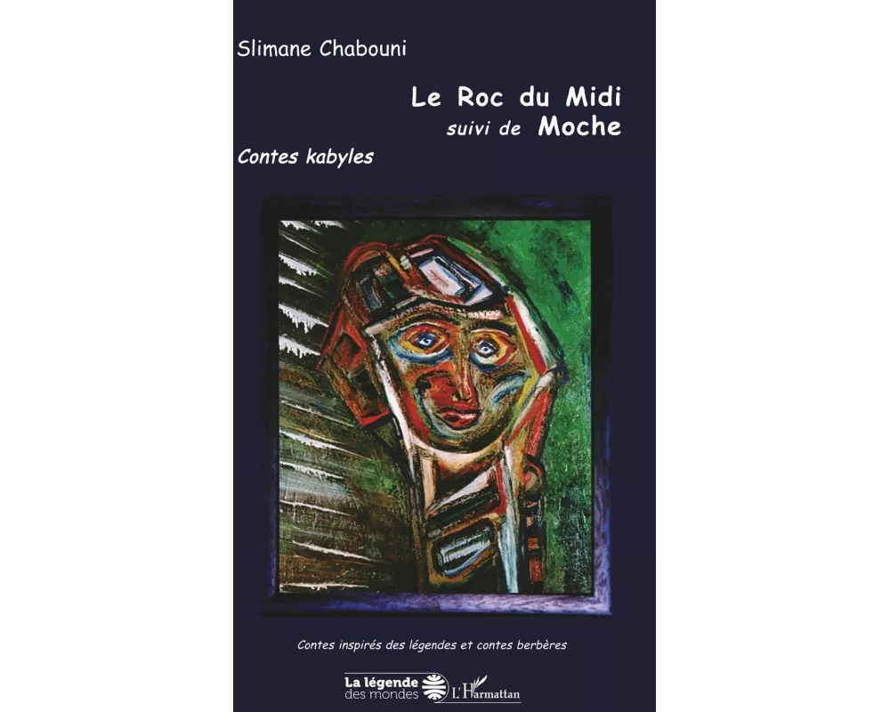 LE ROC DU MIDI suivi de MOCHE