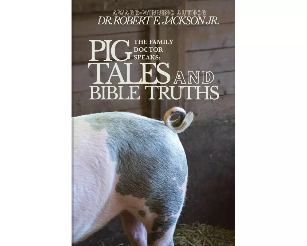 Pig Tales and Bible Truths