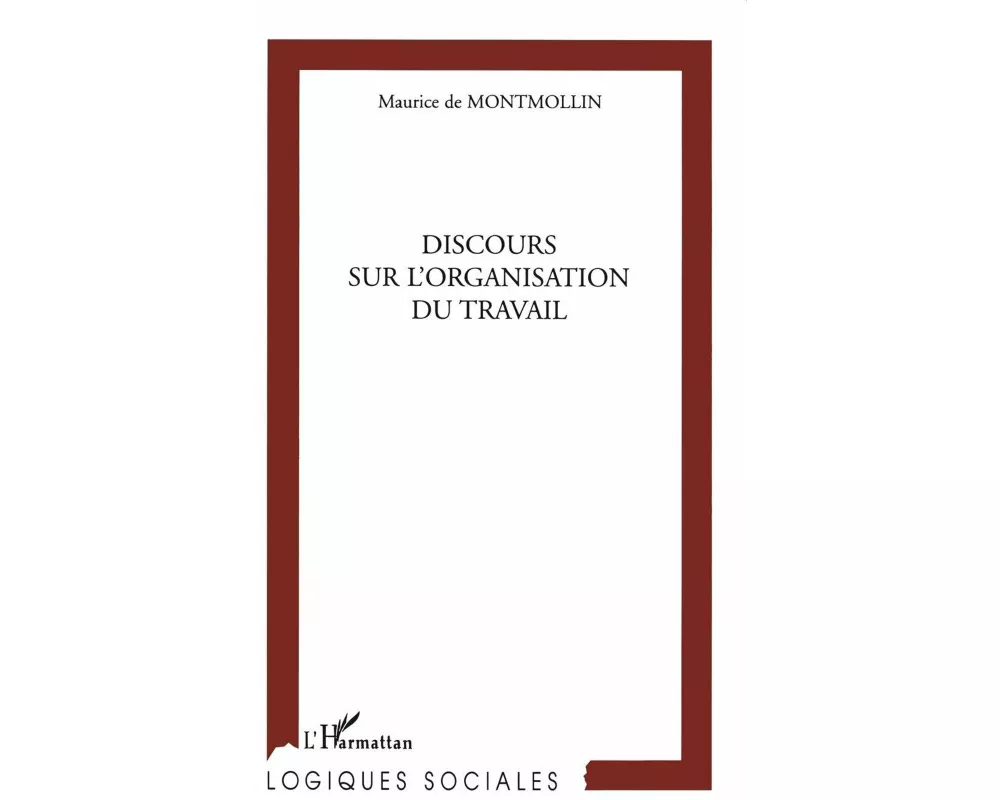 Discours Sur L'organisation Du Travail