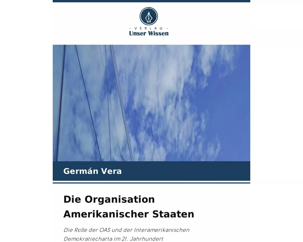 Die Organisation Amerikanischer Staaten