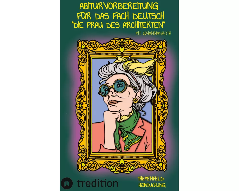 Abiturvorbereitung für das Fach Deutsch mit @hannasroth: "Die Frau des Architekten"
