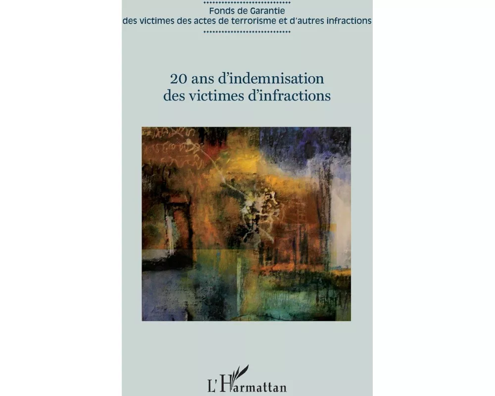 20 ans d'indemnisation des victimes d'infractions