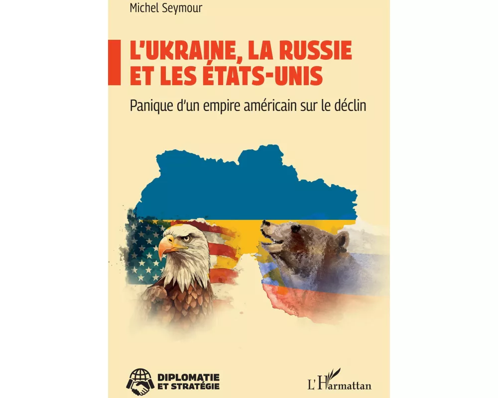 L'Ukraine, la Russie et les États-Unis