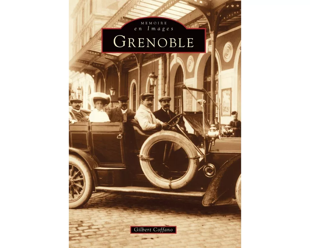 Grenoble - Tome I