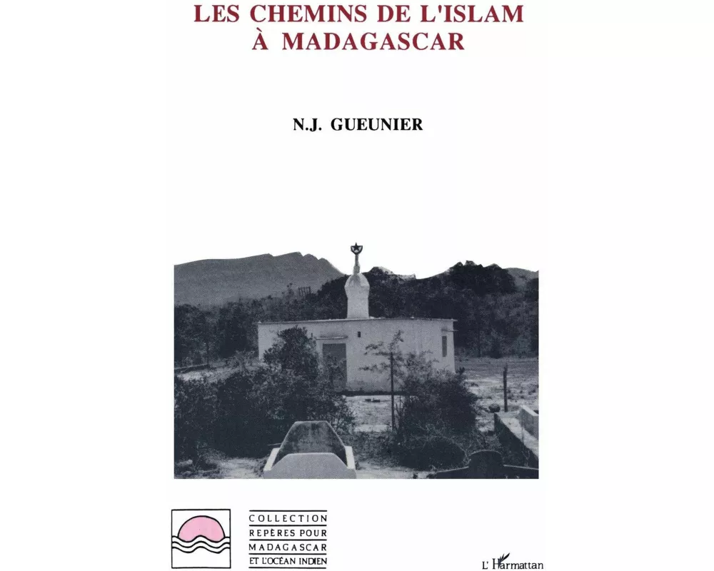 Les chemins de l'islam à Madagascar