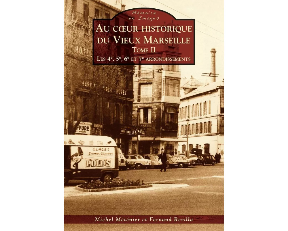 Marseille (Au coeur historique du Vieux) - Tome II