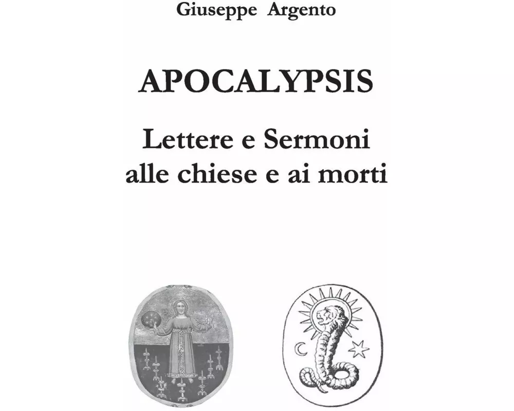 APOCALYPSIS Lettere e Sermoni alle chiese e ai morti