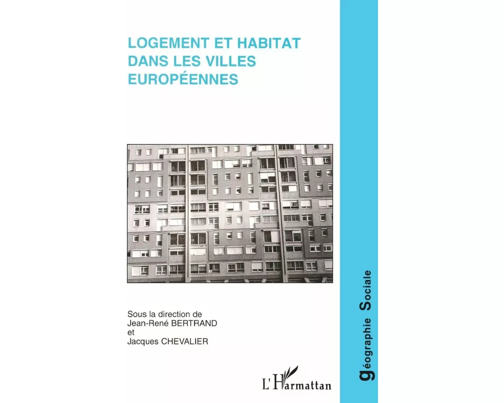 Logement et Habitat dans les Villes Européennes
