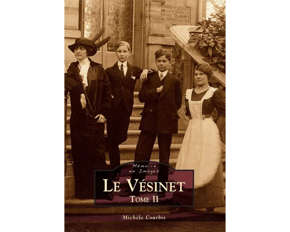 Vésinet (Le) - Tome II