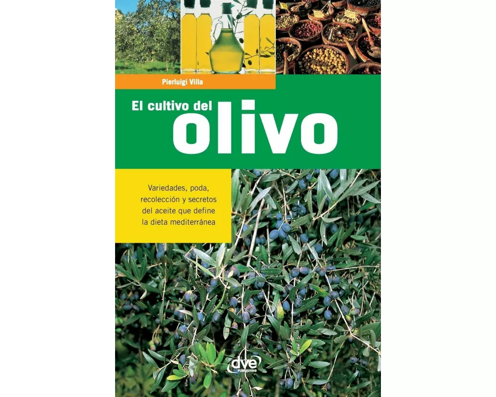 El cultivo del olivo