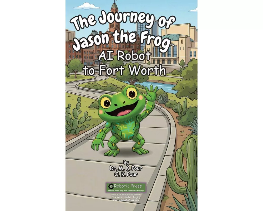 The Journey of Jason the Frog(TM) AI Robot to Fort Worth