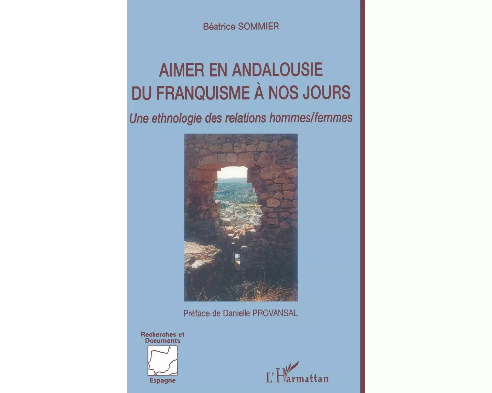 Aimer en Andalousie du franquisme à nos jours