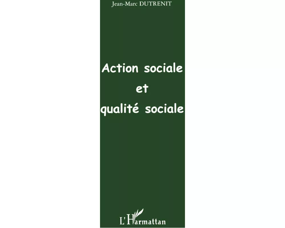 Action Sociale Et QualitÉ Sociale