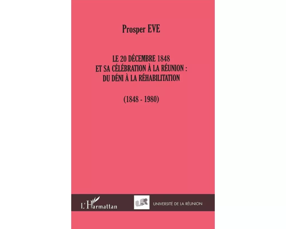 Le 20 DÉcembre 1848 Et Sa CÉlÉbration À La RÉunion