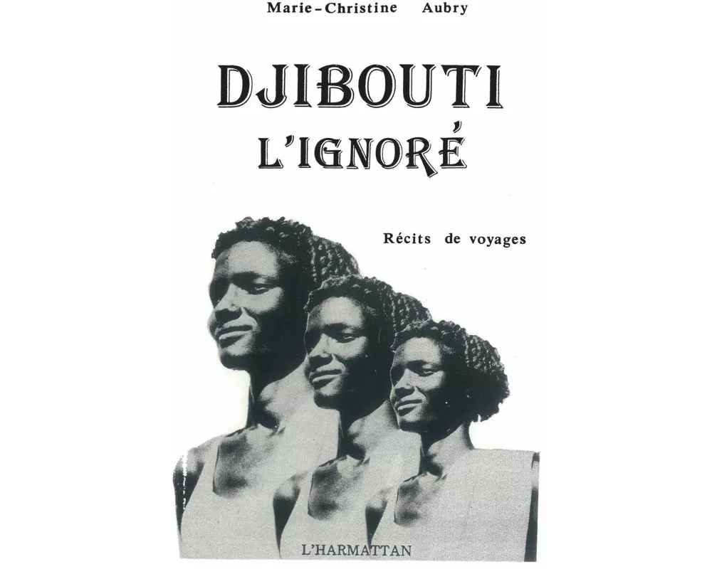 Djibouti, l'ignoré