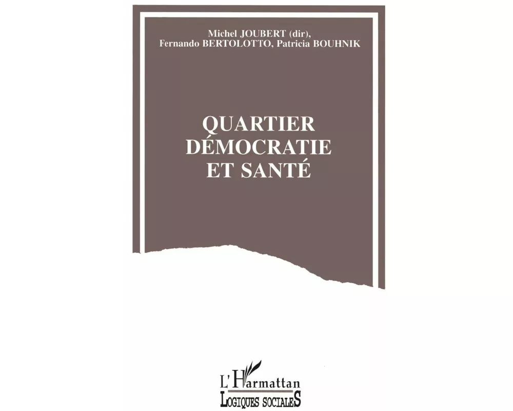 Quartier, démocratie et santé