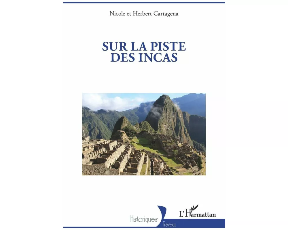 Sur la piste des Incas