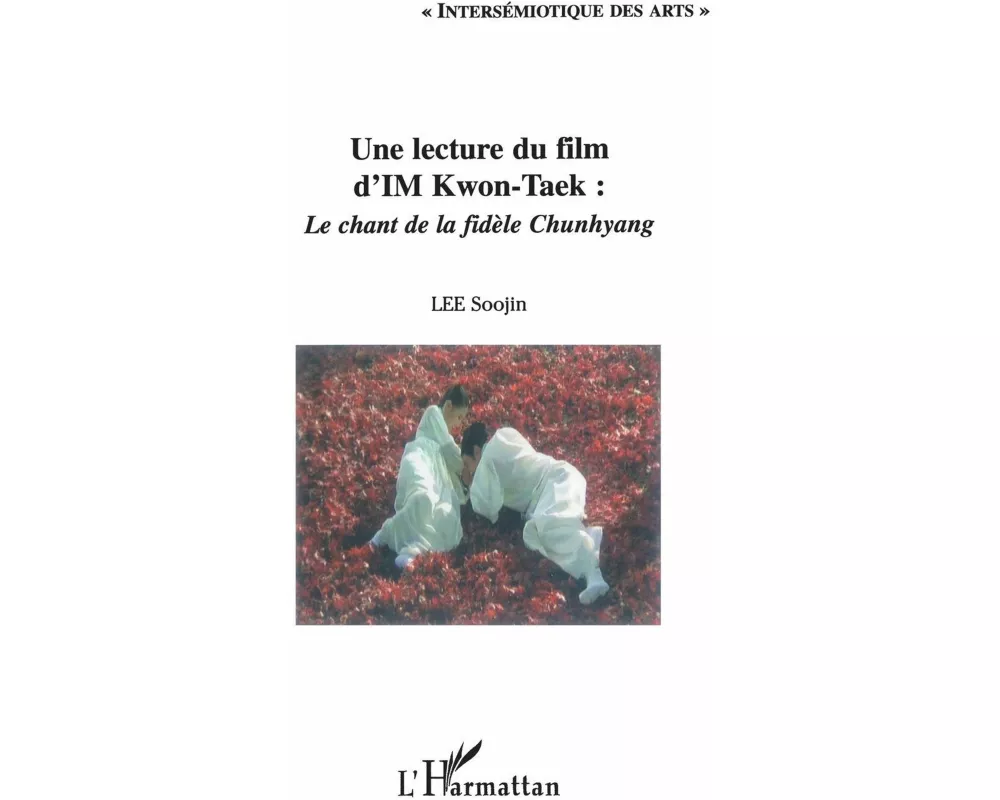 Une lecture du film d'IM Kwon-Taek : Le chant de la fidèle Chunhyang