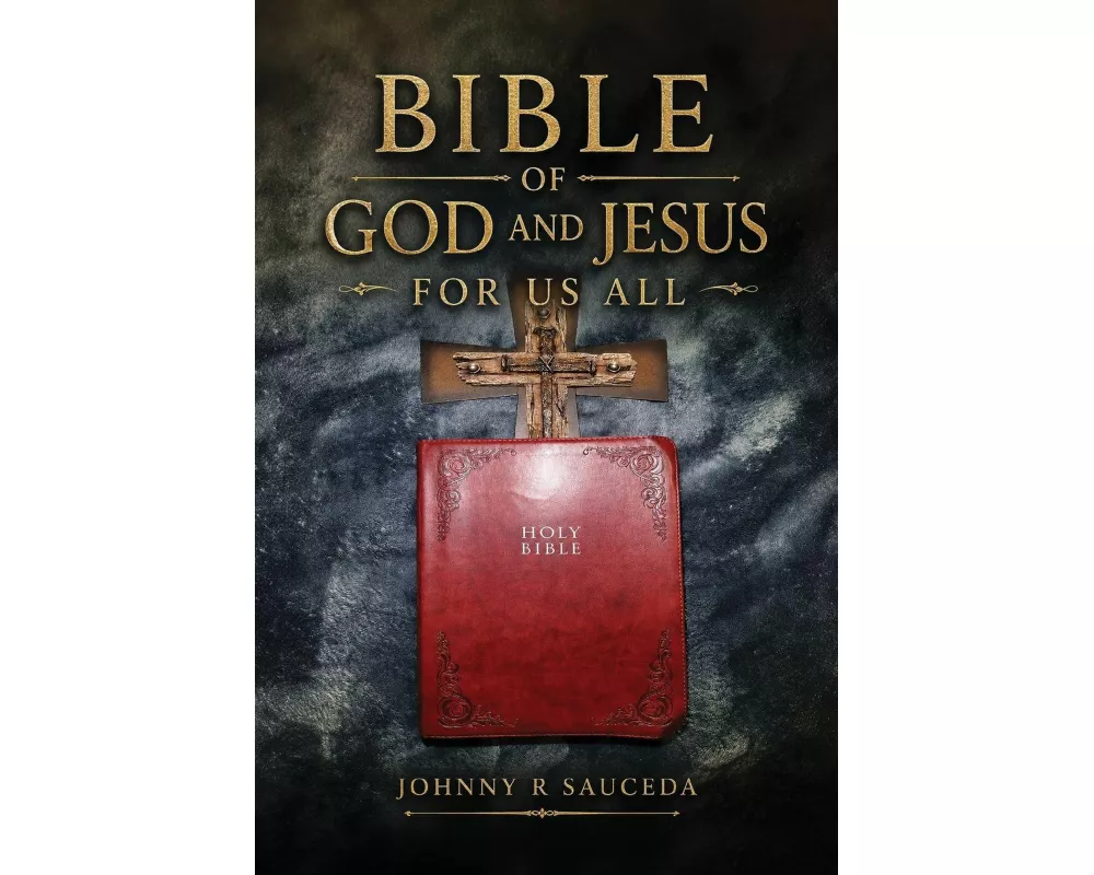 Bible of God and Jesus For Us All