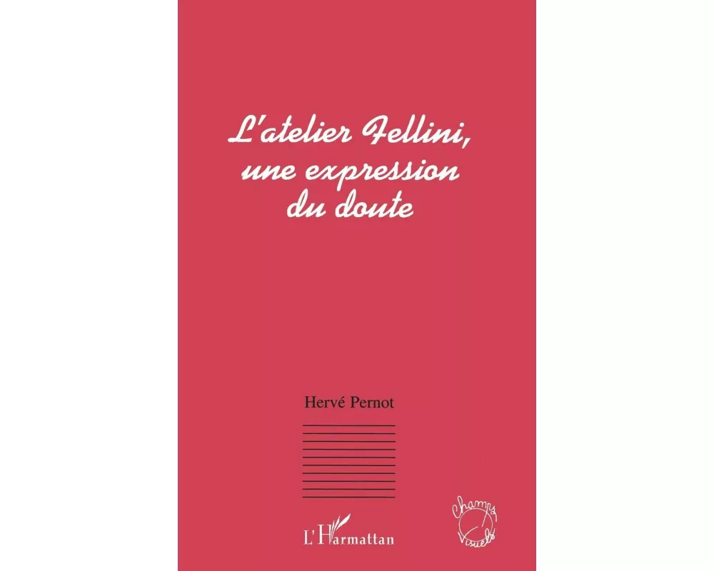 L'atelier Fellini, une expression du doute
