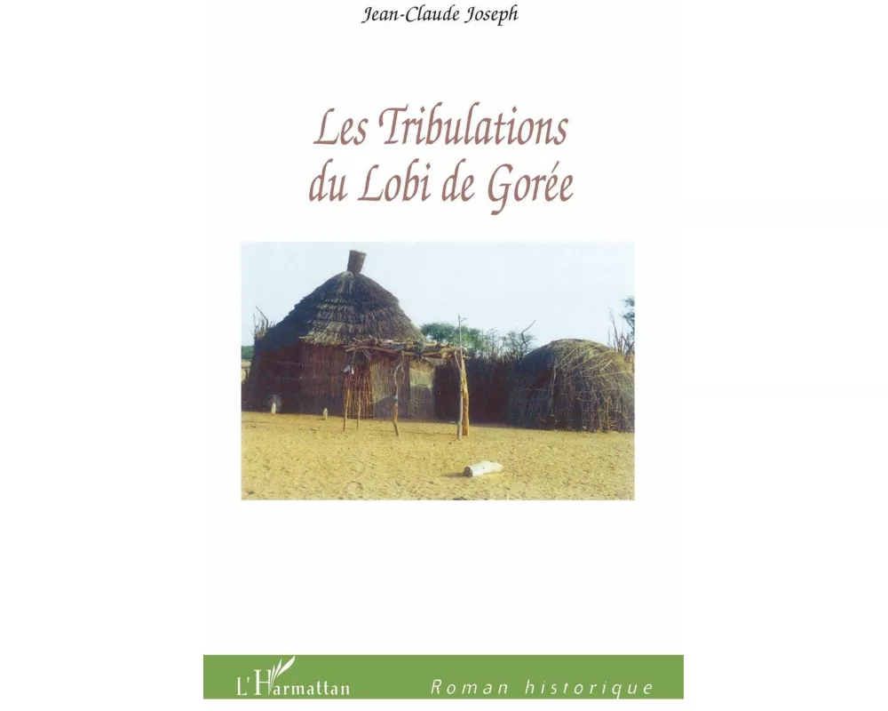 Les tribulations du Lobi de Gorée