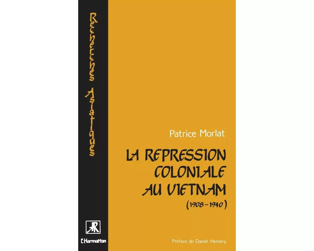 La répression coloniale au Vietnam (1908-1940)