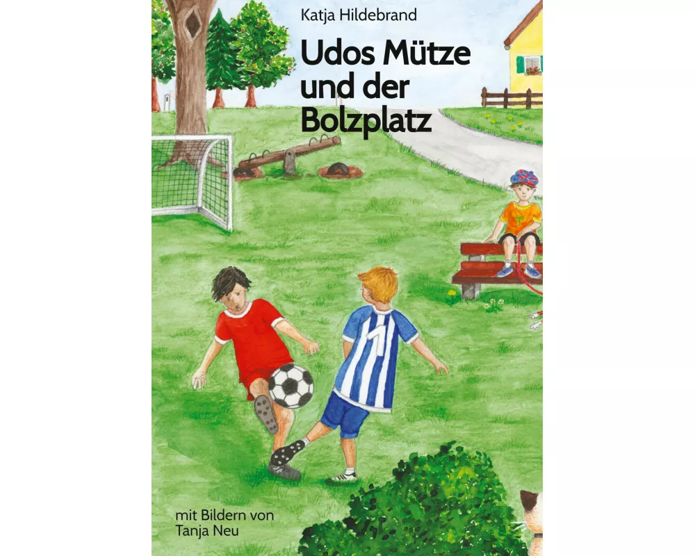 Udos Mütze und der Bolzplatz