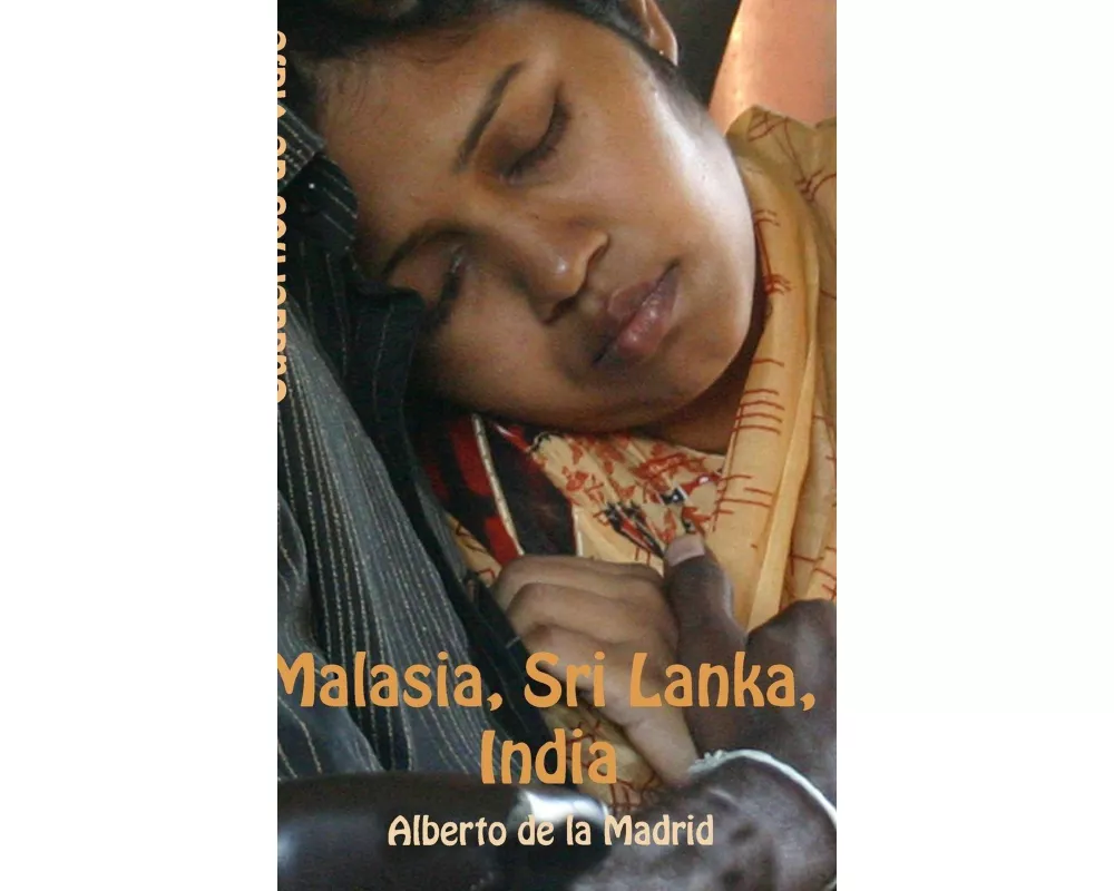 Cuadernos de viaje. Malasia, Sri Lanka, India