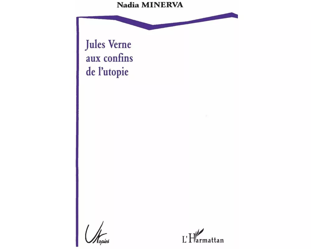 Jules Verne Aux Confins De L'utopie