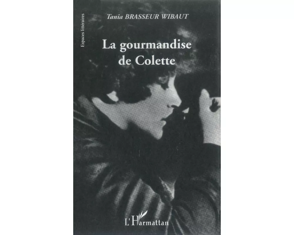 La gourmandise de Colette