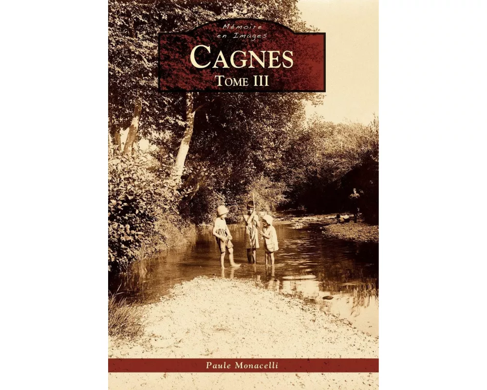 Cagnes - Tome III
