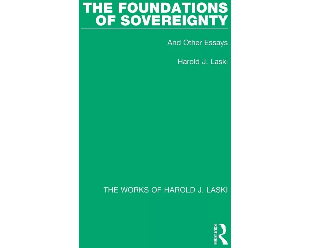 The Foundations of Sovereignty (Works of Harold J. Laski)