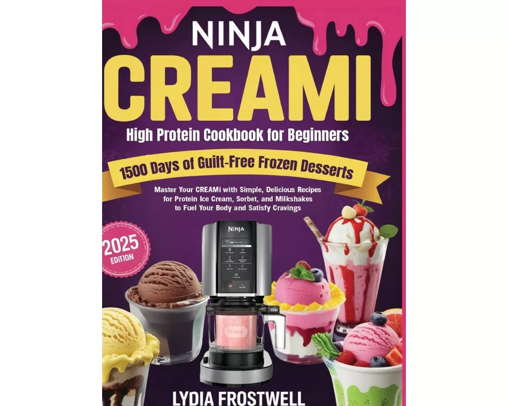 Ninja CREAMi High Protein Cookbook for Beginners