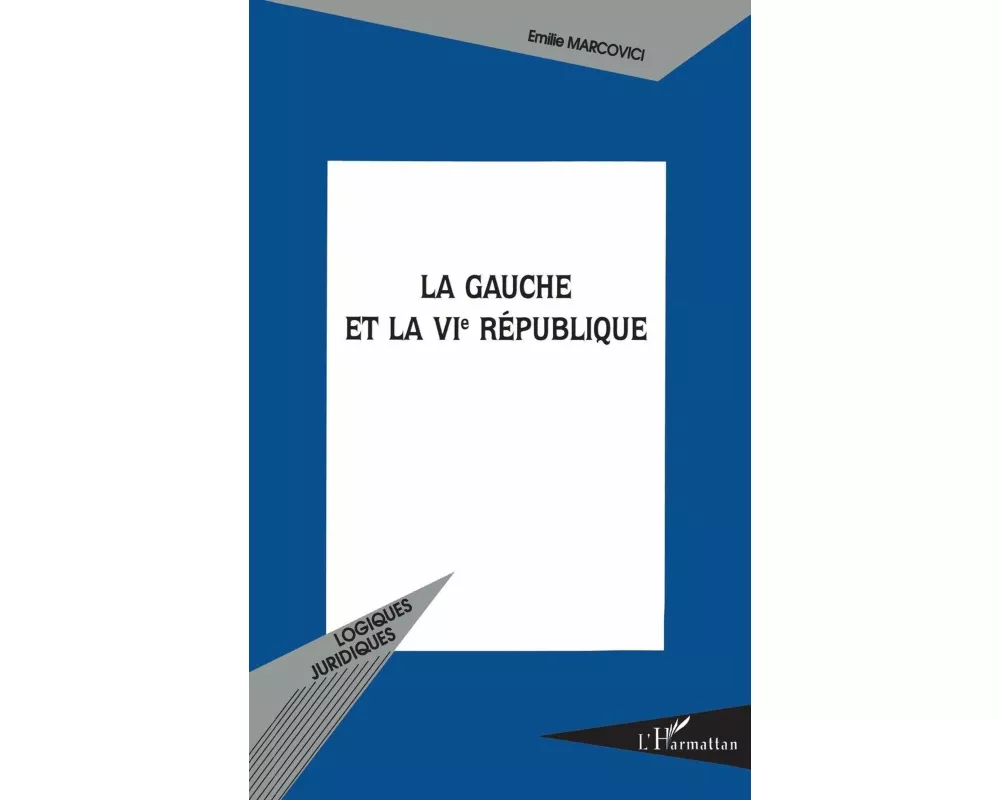 La gauche et la VIe République