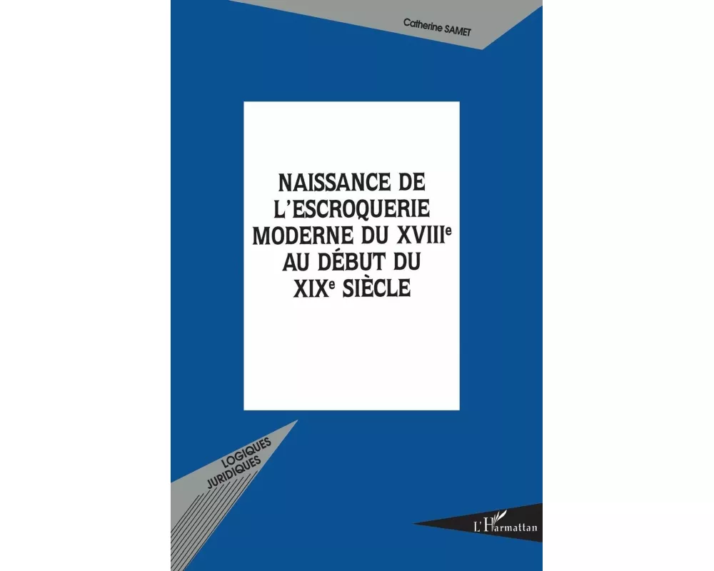 Naissance de l'escroquerie moderne
