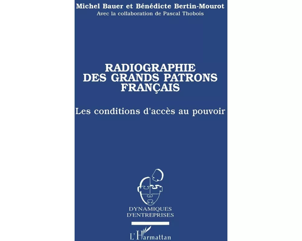 Radiographie Des Grands Patrons Francais