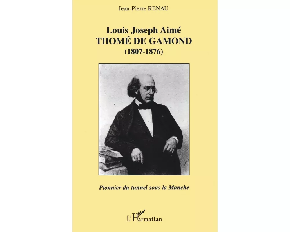 Louis Joseph AimÉ ThomÉ De Gamond (1807-1876)