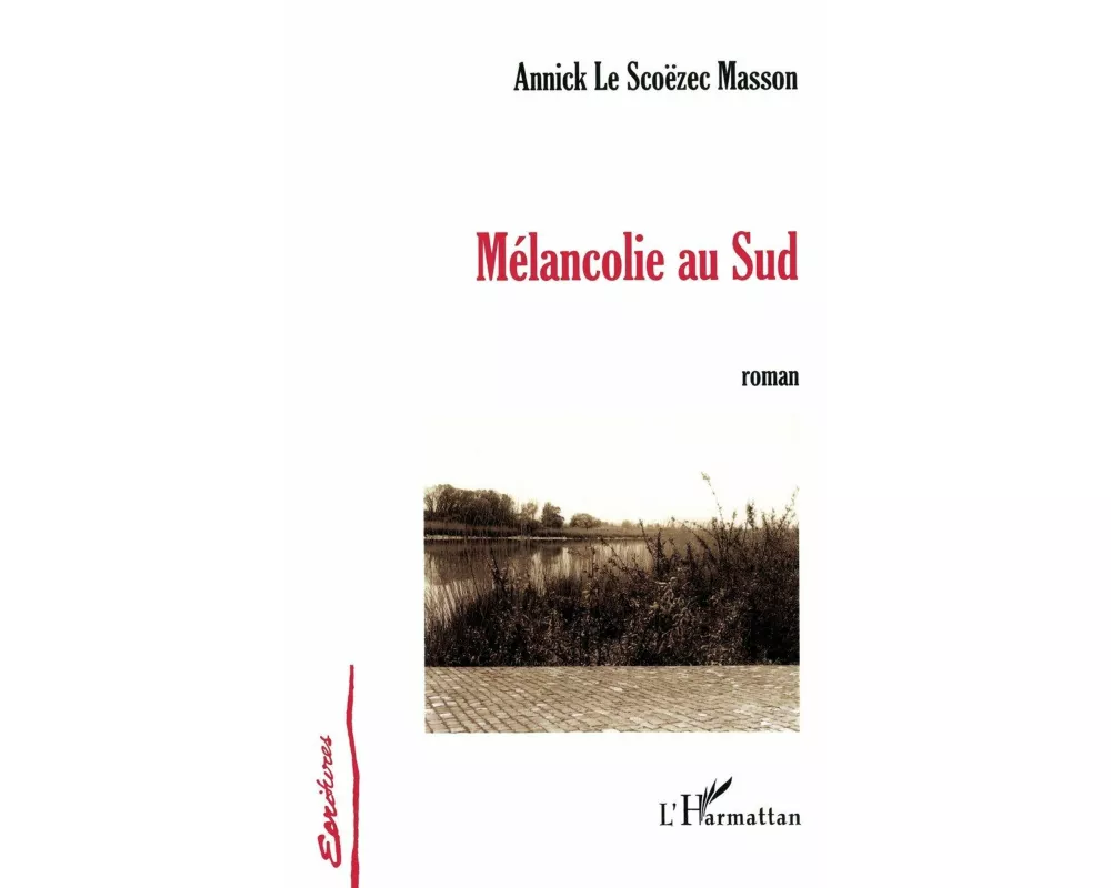 Mélancolie au Sud