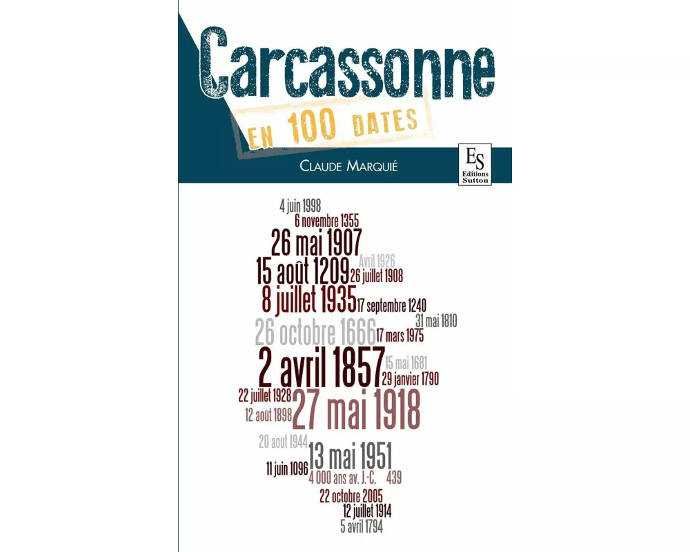 Carcassonne en 100 dates